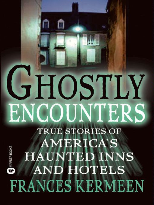 Title details for Ghostly Encounters by Frances Kermeen - Available